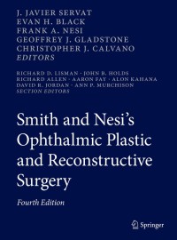 Imagen de portada: Smith and Nesi’s Ophthalmic Plastic and Reconstructive Surgery 4th edition 9783030417192