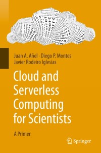 Imagen de portada: Cloud and Serverless Computing for Scientists 9783030417833