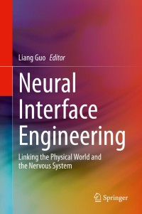Titelbild: Neural Interface Engineering 1st edition 9783030418533