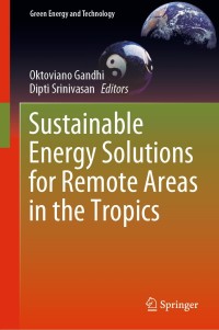 Imagen de portada: Sustainable Energy Solutions for Remote Areas in the Tropics 1st edition 9783030419516