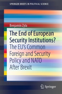 表紙画像: The End of European Security Institutions? 9783030421595