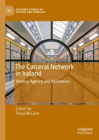 Cover image: The Carceral Network in Ireland 1st edition 9783030421830