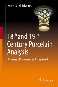Cover image: 18th and 19th Century Porcelain Analysis 9783030421915