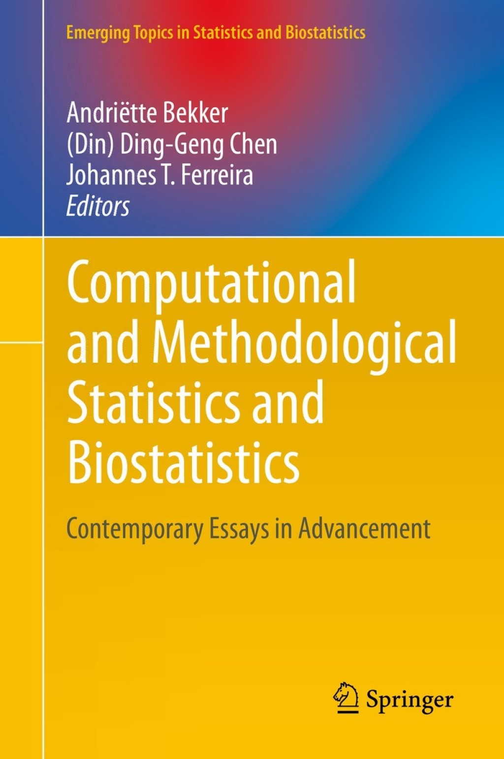 Computational and Methodological Statistics and Biostatistics Contemporary Essays in Advancement 1st Edition