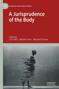 Titelbild: A Jurisprudence of the Body 1st edition 9783030421991