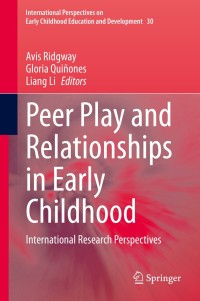 Cover image: Peer Play and Relationships in Early Childhood 1st edition 9783030423308