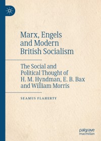 صورة الغلاف: Marx, Engels and Modern British Socialism 9783030423384