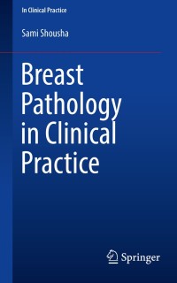 Cover image: Breast Pathology in Clinical Practice 9783030423858