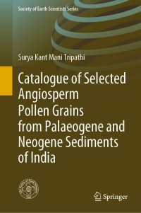 Imagen de portada: Catalogue of Selected Angiosperm Pollen Grains from Palaeogene and Neogene Sediments of India 9783030424343
