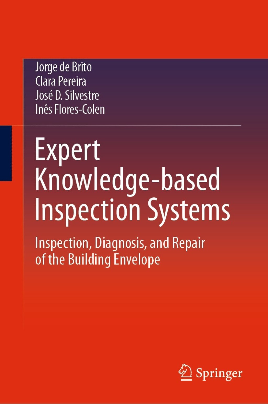 Expert Knowledge-based Inspection Systems Inspection, Diagnosis, and Repair of the Building Envelope