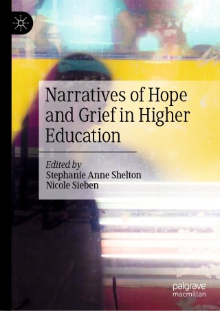 Cover image: Narratives of Hope and Grief in Higher Education 1st edition 9783030425555
