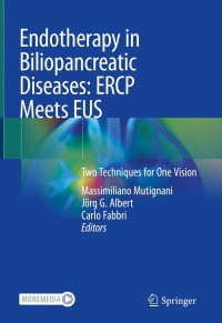 صورة الغلاف: Endotherapy in Biliopancreatic Diseases: ERCP Meets EUS 1st edition 9783030425685