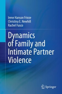صورة الغلاف: Dynamics of Family and Intimate Partner Violence 9783030426064