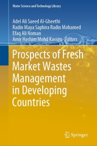 表紙画像: Prospects of Fresh Market Wastes Management in Developing Countries 1st edition 9783030426408