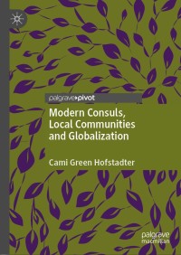Cover image: Modern Consuls, Local Communities and Globalization 9783030428013