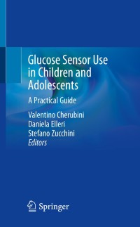 Titelbild: Glucose Sensor Use in Children and Adolescents 1st edition 9783030428051