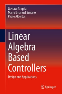 表紙画像: Linear Algebra Based Controllers 9783030428174