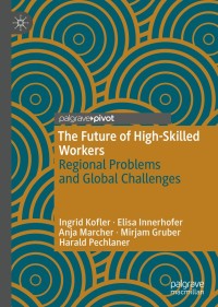 Omslagafbeelding: The Future of High-Skilled Workers 9783030428709