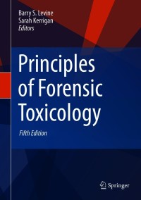 Cover image: Principles of Forensic Toxicology 5th edition 9783030429164