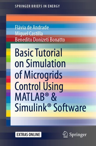 Titelbild: Basic Tutorial on Simulation of Microgrids Control Using MATLAB® & Simulink® Software 9783030430122
