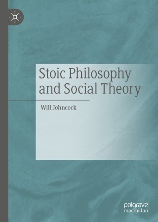 Imagen de portada: Stoic Philosophy and Social Theory 9783030431525