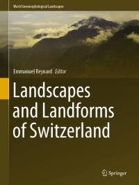 Titelbild: Landscapes and Landforms of Switzerland 1st edition 9783030432010