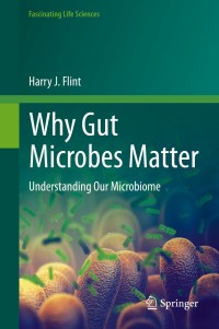 Cover image: Why Gut Microbes Matter 9783030432454