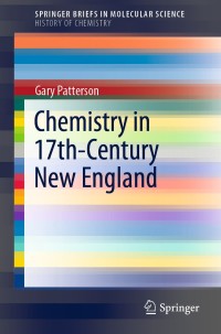 Cover image: Chemistry in 17th-Century New England 9783030432607