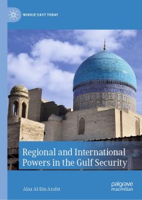 Titelbild: Regional and International Powers in the Gulf Security 9783030433154
