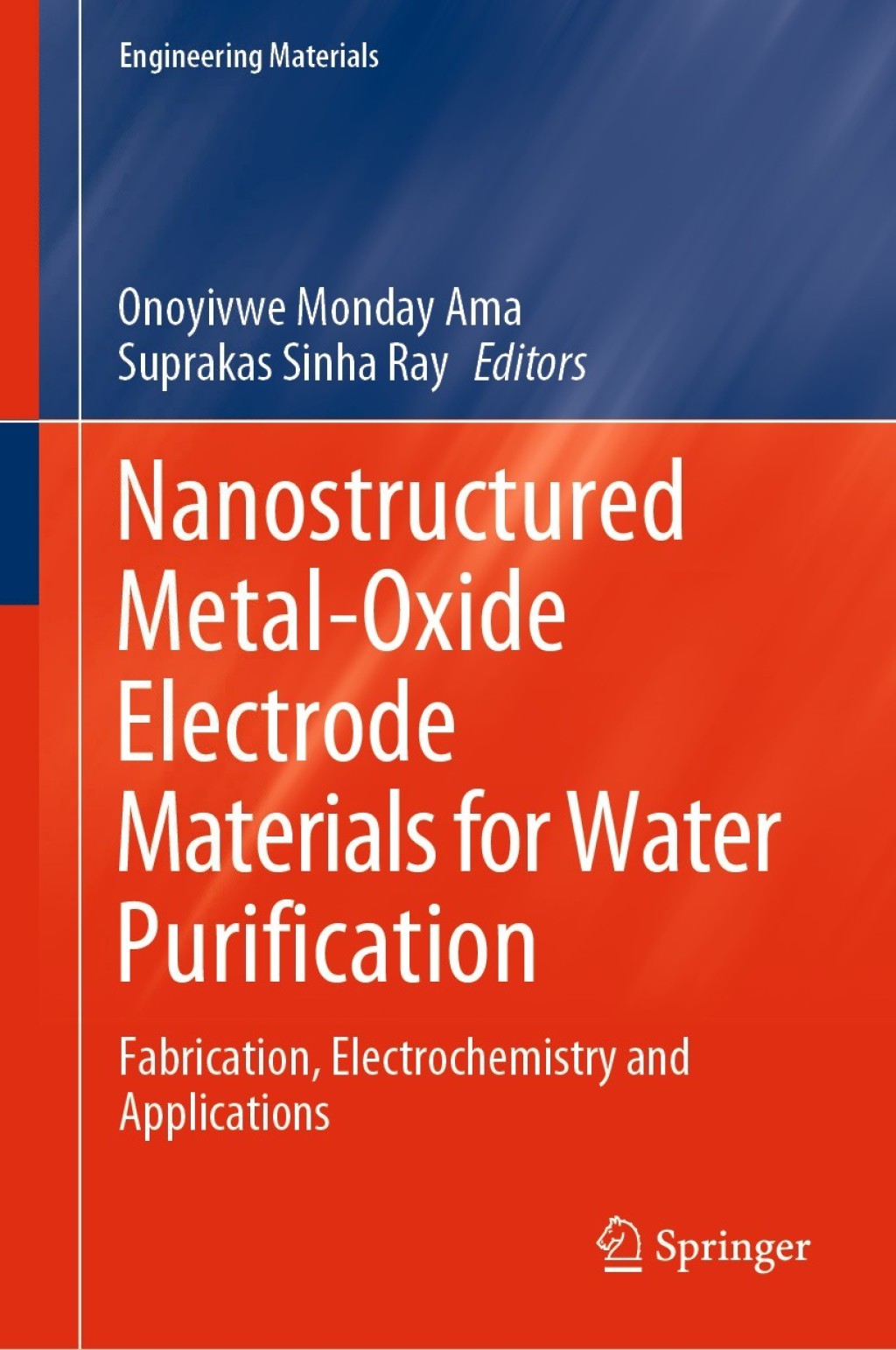 Nanostructured Metal-Oxide Electrode Materials for Water Purification Fabrication, Electrochemistry and Applications 1st Edition