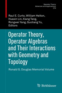 Imagen de portada: Operator Theory, Operator Algebras and Their Interactions with Geometry and Topology 1st edition 9783030433796