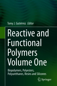 صورة الغلاف: Reactive and Functional Polymers Volume One 1st edition 9783030434021