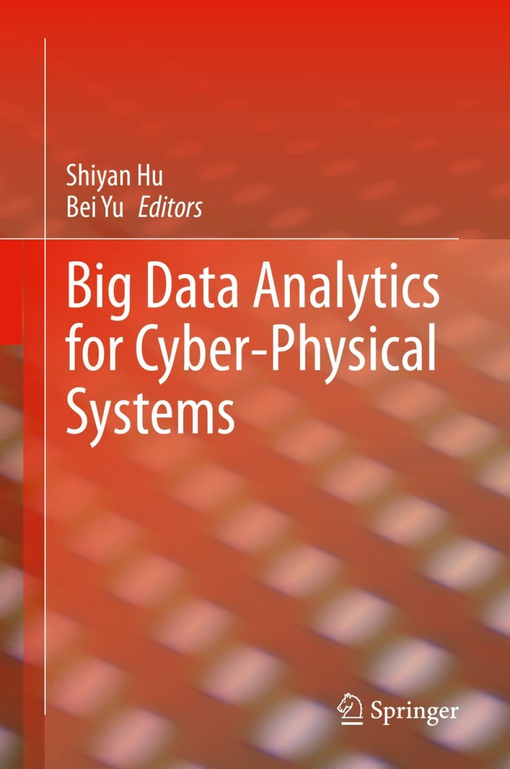 Big Data Analytics for Cyber-Physical Systems 1st Edition