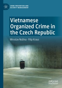 Cover image: Vietnamese Organized Crime in the Czech Republic 9783030436124