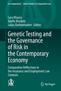 صورة الغلاف: Genetic Testing and the Governance of Risk in the Contemporary Economy 1st edition 9783030436988