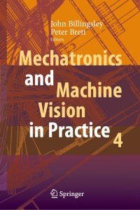 Cover image: Mechatronics and Machine Vision in Practice 4 1st edition 9783030437022
