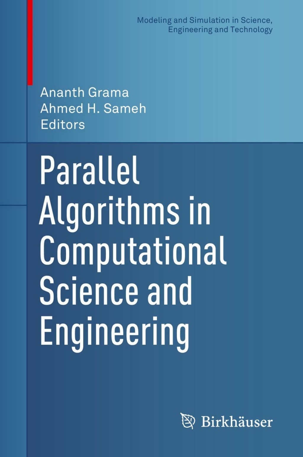 Parallel Algorithms in Computational Science and Engineering 1st Edition