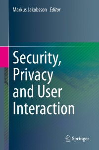 Titelbild: Security, Privacy and User Interaction 1st edition 9783030437534