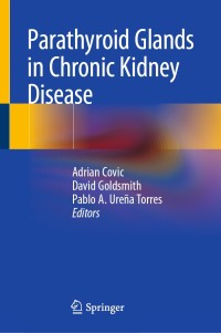 Cover image: Parathyroid Glands in Chronic Kidney Disease 1st edition 9783030437688