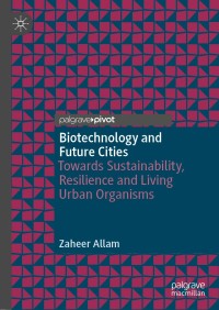 صورة الغلاف: Biotechnology and Future Cities 9783030438142