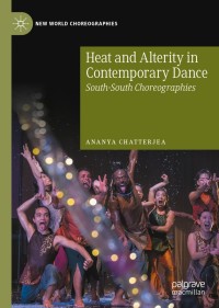 Omslagafbeelding: Heat and Alterity in Contemporary Dance 9783030439118