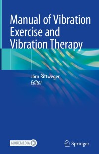Cover image: Manual of Vibration Exercise and Vibration Therapy 1st edition 9783030439842