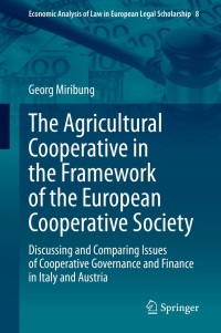 Immagine di copertina: The Agricultural Cooperative in the Framework of the European Cooperative Society 9783030441531