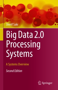 Cover image: Big Data 2.0 Processing Systems 2nd edition 9783030441869