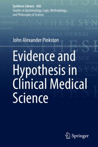 Cover image: Evidence and Hypothesis in Clinical Medical Science 9783030442699