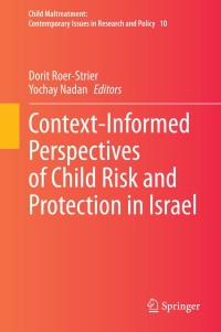 Imagen de portada: Context-Informed Perspectives of Child Risk and Protection in Israel 1st edition 9783030442774