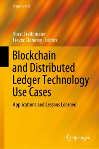 Cover image: Blockchain and Distributed Ledger Technology Use Cases 1st edition 9783030443368