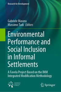 صورة الغلاف: Environmental Performance and Social Inclusion in Informal Settlements 1st edition 9783030443511
