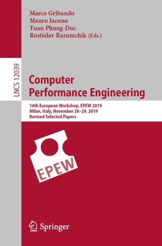 表紙画像: Computer Performance Engineering 1st edition 9783030444105