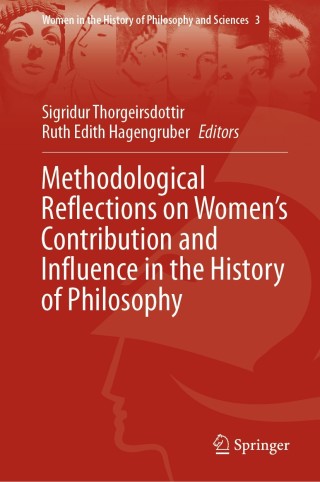 Imagen de portada: Methodological Reflections on Women’s Contribution and Influence in the History of Philosophy 1st edition 9783030444204